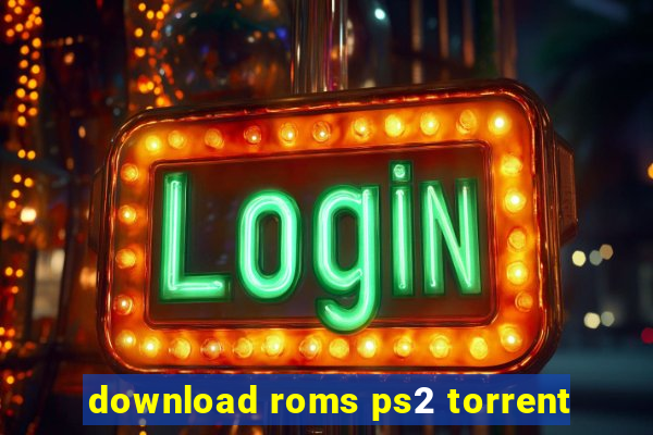 download roms ps2 torrent